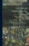 Historia plantarum: Species hactenus editas aliasque insuper multas noviter inventas & descriptas complectens ..., Volumen v 3