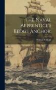 The Naval Apprentice's Kedge Anchor