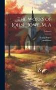 The Works of John Howe, M. A, Volume 6