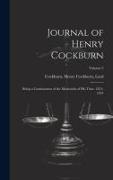 Journal of Henry Cockburn, Being a Continuation of the Memorials of His Time. 1831-1854, Volume 2