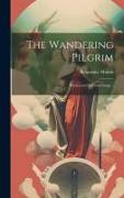 The Wandering Pilgrim, Hymns and Spiritual Songs