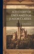 A History of England for Junior Classes