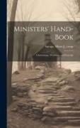 Ministers' Hand-book: Christenings, Weddings, and Funerals
