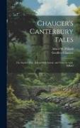 Chaucer's Canterbury Tales: The Squire's Tale. Edited With Introd. and Notes by A.W. Pollard