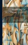 Manual of Political Ethics, Volume 1