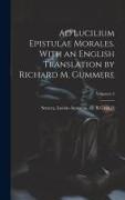 Ad Lucilium epistulae morales. With an English translation by Richard M. Gummere, Volumen 2