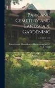 Park and Cemetery and Landscape Gardening, v.23 (1913-1914)