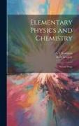 Elementary Physics and Chemistry: Second Stage, 2