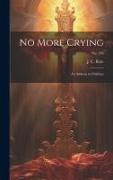 No More Crying: an Address to Children, no. 196