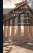 Hellenistic Cities Of Asia Minor