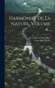 Harmonies De La Nature, Volume 4