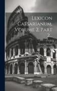 Lexicon Caesarianum, Volume 2, Part 2