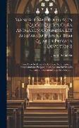 Manuale Sacerdotum In Quo Ii Quibus Cura Animarum Commissa Est Ad Manum Habent Tum Quae In Privata Devotione: Tum Quae In Missae Celebratione, Sacrame