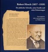 Robert Hirsch (1857–1939). Ein jüdischer Schwabe, seine Familie und seine Erinnerungen