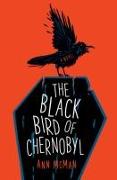 The Black Bird of Chernobyl