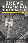 Breve historia del Holocausto: Recordando una de las épocas más oscuras de la humanidad