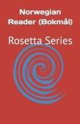 Norwegian Reader (Bokmål): Rosetta Series