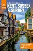 The Rough Guide to Kent, Sussex & Surrey: Travel Guide with Free eBook