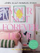 Your Not Forever Home