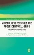 Mindfulness for Child and Adolescent Well-Being
