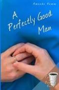 A Perfectly Good Man