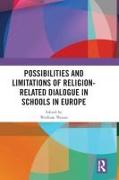 Possibilities and Limitations of Religion-Related Dialogue in Schools in Europe