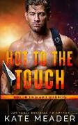 Hot to the Touch (a Hot in Chicago Rookies Novel)