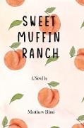 Sweet Muffin Ranch