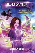 Princess Bella Visits the Dragon's Lair: The Bella Santini Chronicles