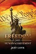 Freedom and Human Achievement