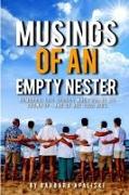 Musings of An Empty Nester: Humorous life stories when you're all grown up- and so are your kids