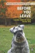 Before you leave. Taking care of your aging dog