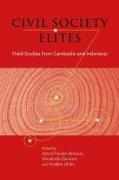 Civil Society Elites: Field Studies from Cambodia and Indonesia