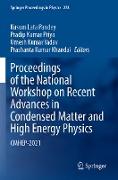 Proceedings of the National Workshop on Recent Advances in Condensed Matter and High Energy Physics