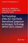 The Proceedings of the 2021 Asia-Pacific International Symposium on Aerospace Technology (Apisat 2021), Volume 1