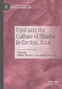 Uyat and the Culture of Shame in Central Asia