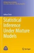 Statistical Inference Under Mixture Models