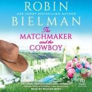 The Matchmaker and the Cowboy