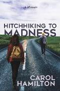 Hitchhiking to Madness