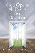 God Opens All Doors in Love and Devotion
