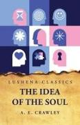 The Idea of the Soul