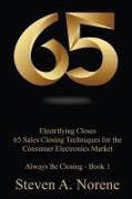 Electrifying Closes: 65 Sales Closing Techniques for the Consumer Electronics Market