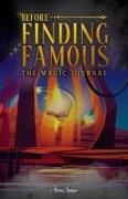 Before Finding Famous: The Magic Journal