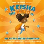 Keisha the Kind in My Little Sister Situation