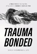 Trauma Bonded