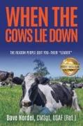 When the Cows Lie Down: The Reason People Quit YOU-Their "Leader"