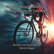 Gabriel's Bicycle Adventure: Chasing Dreams on Two Wheels