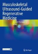 Musculoskeletal Ultrasound-Guided Regenerative Medicine