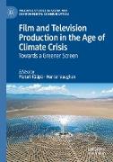 Film and Television Production in the Age of Climate Crisis