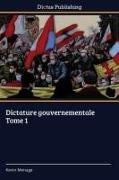 Dictature gouvernementale Tome 1